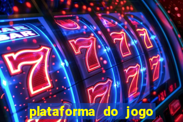 plataforma do jogo do tigrinho chinesa